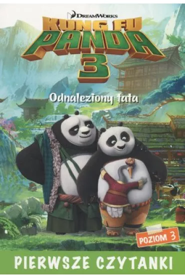 Dream Works. Pierwsze czytanki. Kung Fu Panda 3. Odnaleziony tata (poziom 3) - Erica David