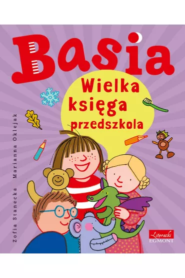 Basia. Wielka ksi�ga przedszkola - Marianna Oklejak, Zofia Stanecka