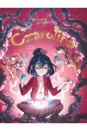 Czarolina. Przysi�ga hipokrytki. Tom 7 - Paola Antista, Sylvia Douy�