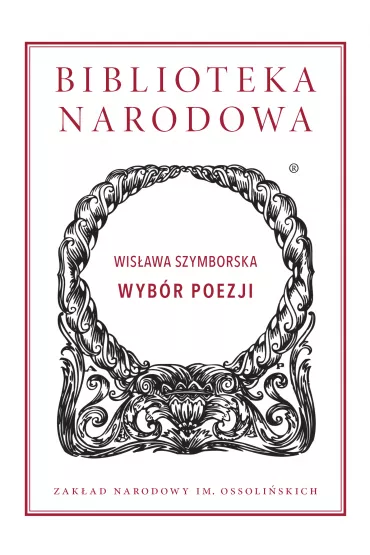 Wyb�r poezji. Biblioteka Narodowa - Wis�awa Szymborska