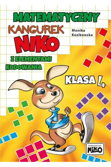 Matematyczny kangurek Niko z elementami kodowania. Klasa 4 - Monika Kozikowska