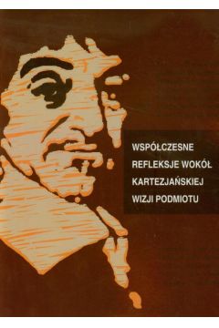 eBook Wspczesne refleksje wok kartezjaskiej wizji podmiotu pdf