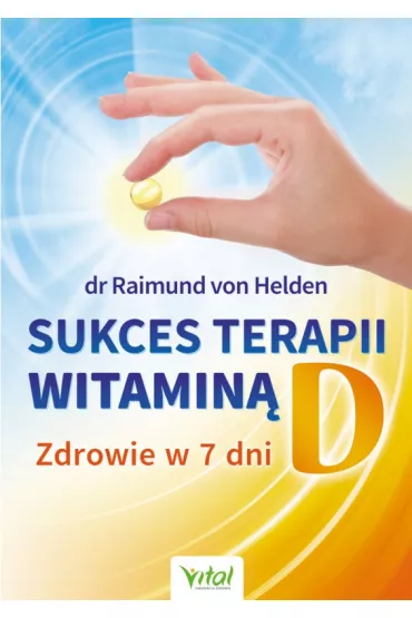 Sukces terapii witamin� D - Helden von Raimund