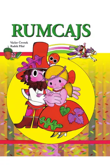 Rumcajs - Ctvrtek Vaclav, Radek Pilar