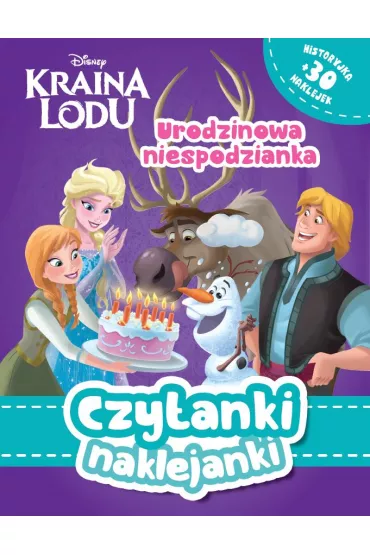 Czytanki naklejanki. Disney Kraina Lodu. Urodzinowa niespodzianka