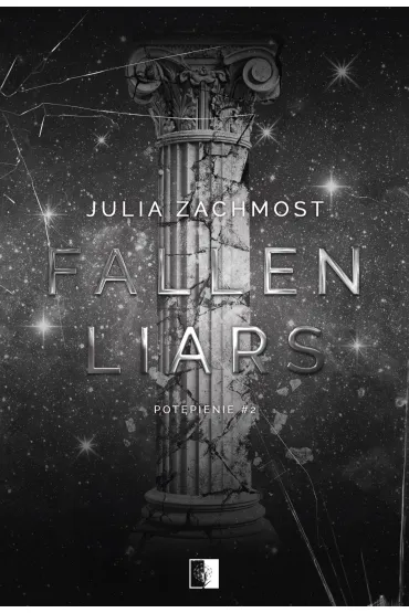 Fallen Liars. Seria Pot�pienie. Tom 2 - Julia  Zachmost