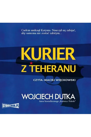 Audiobook Kurier z Teheranu mp3 - Wojciech Dutka