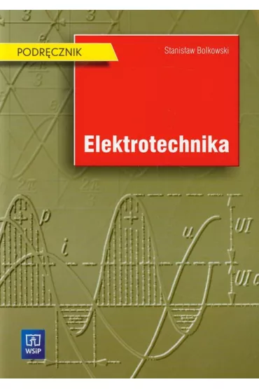 Elektrotechnika - Stanis�aw Bolkowski