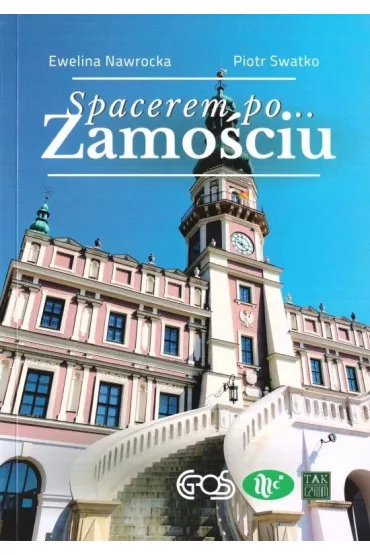 Spacerem po Zamo�ciu - Ewelina Nawrocka, Piotr Swatko