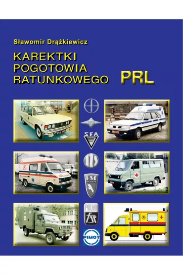 Karetki pogotowi ratunkowego PRL - S�awomir Dr��kiewicz