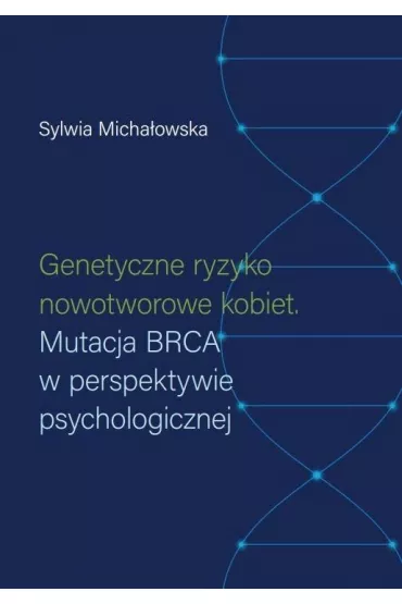 Genetyczne ryzyko nowotworowe kobiet - Sylwia Micha�owska
