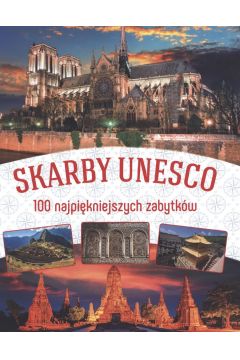 Skarby UNESCO 100 najpikniszych zabytkw