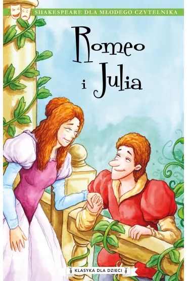 Romeo i Julia. Klasyka dla dzieci. William Szekspir. Tom 2 - William Shakespeare