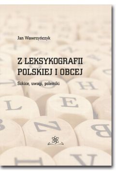 eBook Z leksykografii polskiej i obcej. Szkice, uwagi, polemiki pdf