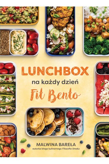 Lunchbox na każdy dzień. FIT BENTO 