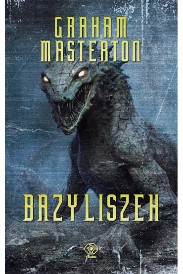 Bazyliszek - Graham Masterton