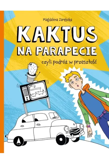 Kaktus na parapecie - Magdalena Zar�bska