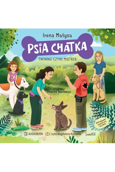 Audiobook Psia chatka. Trening czyni mistrza mp3 - Irena Ma�ysa