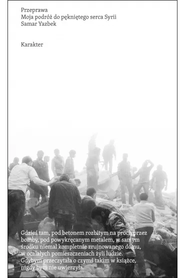 Przeprawa. Moja podr� do p�kni�tego serca Syrii - Samar Yazbek