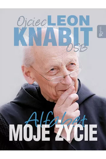 Moje �ycie. Alfabet ojca Leona - Leon Knabit