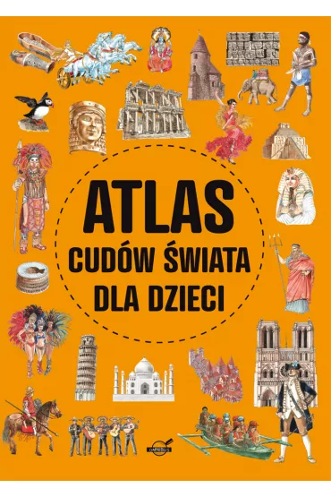 Atlas cud�w �wiata dla dzieci