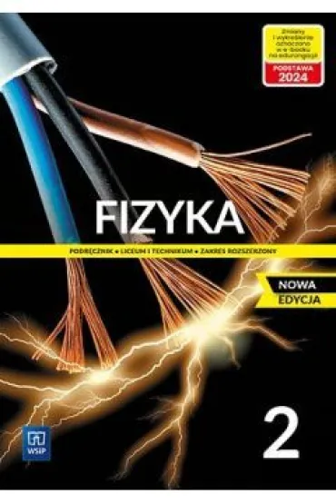 Fizyka 2. Podr�cznik do liceum i technikum. Zakres rozszerzony. Nowa edycja - Jadwiga Salach, Barbara Sagnowksa, Jerzy M. Kreiner, Maria Fia�kowksa