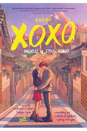 XOXO. Mi�o�� w stylu K-pop - Axie Oh