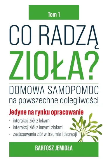 Co radz� zio�a? Tom 1 - Bartosz Jemio�a