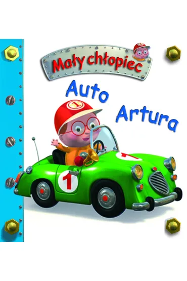 Auto Artura. Ma�y ch�opiec - Emilie Beaumont, Nathalie Belineau, Alexis Nesme