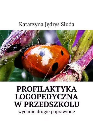 eBook Profilaktyka logopedyczna w�przedszkolu mobi epub - Katarzyna J�drys-Siuda