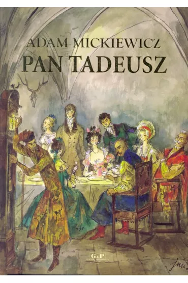 Pan Tadeusz - Adam Mickiewicz