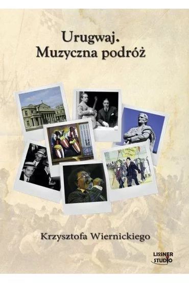 Urugwaj. Muzyczna podr�... Audiobook CD - Krzysztof Wiernicki