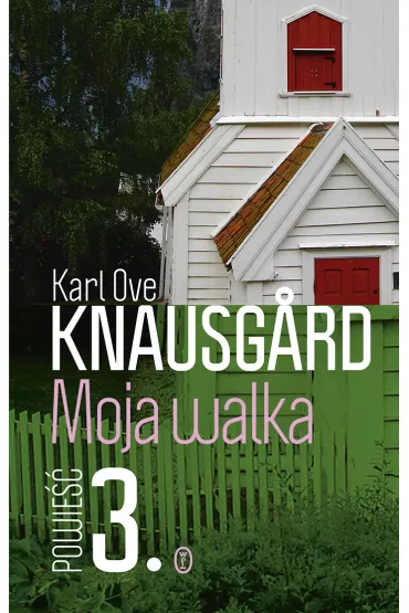 Moja walka. Tom 3 - Karl Ove Knausgard