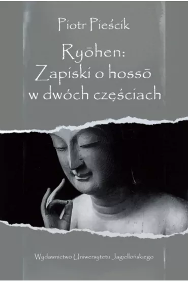 Ryohen: Zapiski o hosso w dw�ch cz�ciach - Piotr Pie�cik