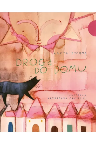 Droga do Domu - Aneta  Zychma