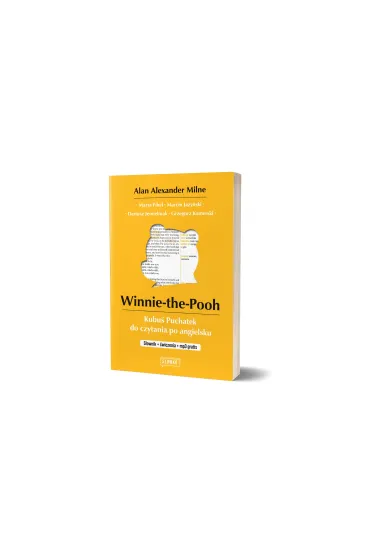 Winnie-the-Pooh Kubu� Puchatek do czytania po angielsku. S�ownik + �wiczenia + mp3 - Dariusz Jemielniak, Marta Fihel, Alan Alexander Milne, Grzegorz Komerski, Marcin Ja�y�ski