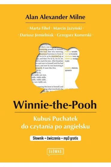 Winnie-the-Pooh Kubu� Puchatek do czytania po angielsku. S�ownik + �wiczenia + mp3 - Dariusz Jemielniak, Marta Fihel, Alan Alexander Milne, Grzegorz Komerski, Marcin Ja�y�ski