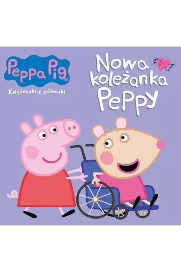 �winka Peppa. Ksi��eczki z p�eczki. Nowa kole�anka Peppy