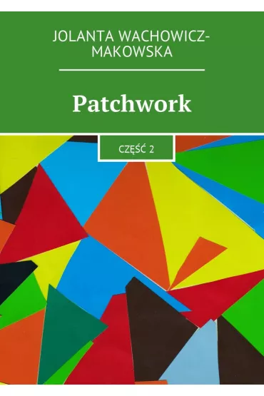 eBook Patchwork. Cz�� II mobi epub - Jolanta Wachowicz-Makowska