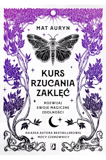 eBook Kurs rzucania zakl��. Rozwijaj swoje magiczne zdolno�ci mobi epub - Mat Auryn