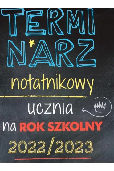 Terminarz notatnikowy ucznia na rok szkolny 2022/2023