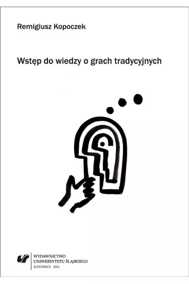 Wst�p do wiedzy o grach tradycyjnych - Remigiusz Kopoczek