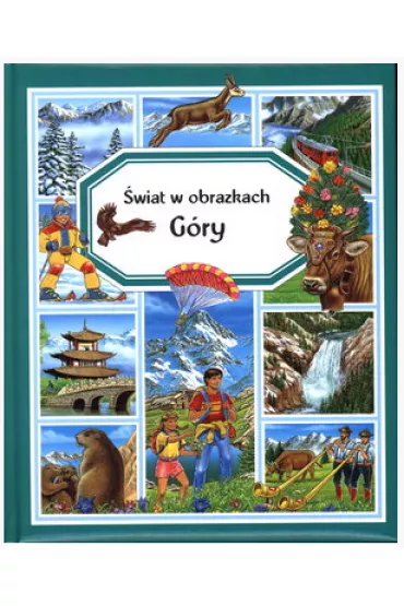 �wiat w obrazkach. G�ry - Emilie Beaumont