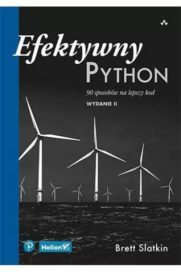 Efektywny Python. 90 sposob�w na lepszy kod - Brett  Slatkin