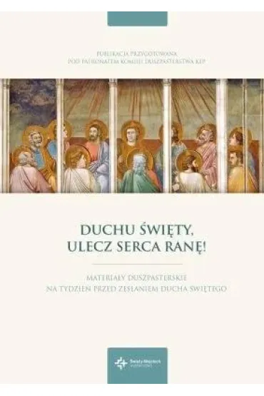 Duchu �wi�ty, ulecz serca ran�! - Szymon Stu�kowski