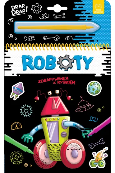 Roboty. Zdrapywanka z rysikiem - Agata Kaczy�ska