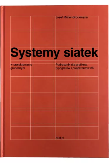Systemy siatek w projektowaniu graficznym - M�ller-Brockmann Josef