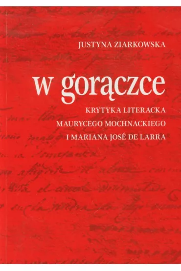 W gor�czce - Justyna Ziarkowska