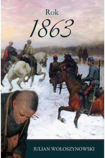 Rok 1863 - Julian Wo�oszynowski