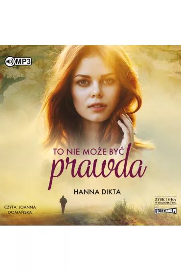 Audiobook To nie mo�e by� prawda CD - Hanna Dikta